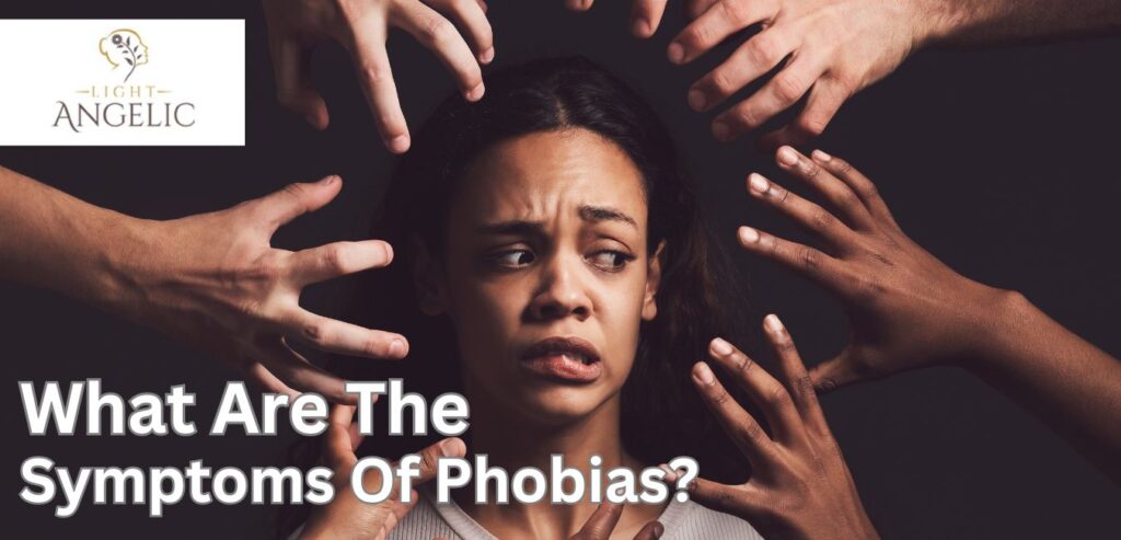 Symptoms of Phobias